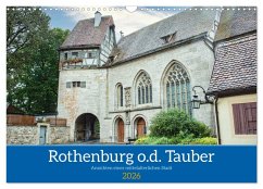 Rothenburg o.d. Tauber - Ansichten einer mittelalterlichen Stadt (Wandkalender 2026 DIN A3 quer), CALVENDO Monatskalender Rothenburg o.d. Tauber - Ansichten einer mittelalterlichen Stadt (Wandkalender 2026 DIN A3 quer), CALVENDO Monatskalender