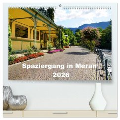 Cover Spaziergang in Meran (hochwertiger Premium Wandkalender 2026 DIN A2 quer), Kunstdruck in Hochglanz