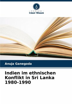 Cover Indien im ethnischen Konflikt in Sri Lanka 1980-1990