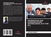 INFORMATION AND COMMUNICATION TECHNOLOGIES (ICT) FOR ALL INFORMATION AND COMMUNICATION TECHNOLOGIES (ICT) FOR ALL