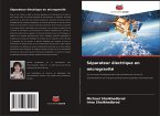 Séparateur électrique en microgravité