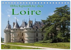 Blickpunkte der Loire (Tischkalender 2026 DIN A5 quer), CALVENDO Monatskalender Blickpunkte der Loire (Tischkalender 2026 DIN A5 quer), CALVENDO Monatskalender