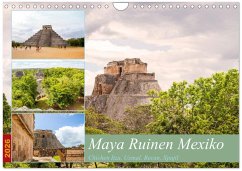 Maya Ruinen Mexiko (Wandkalender 2026 DIN A4 quer), CALVENDO Monatskalender Maya Ruinen Mexiko (Wandkalender 2026 DIN A4 quer), CALVENDO Monatskalender