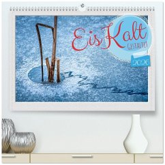 EisKalt Gestaltet (hochwertiger Premium Wandkalender 2026 DIN A2 quer), Kunstdruck in Hochglanz