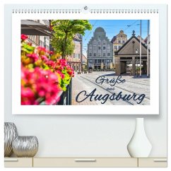 Grüße aus Augsburg (hochwertiger Premium Wandkalender 2026 DIN A2 quer), Kunstdruck in Hochglanz Grüße aus Augsburg (hochwertiger Premium Wandkalender 2026 DIN A2 quer), Kunstdruck in Hochglanz