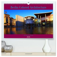 Cover Berlin Colored Architecture (hochwertiger Premium Wandkalender 2026 DIN A2 quer), Kunstdruck in Hochglanz