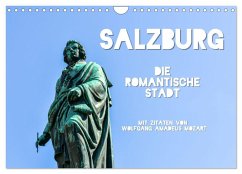 Salzburg, die romantische Stadt mit Zitaten von Wolfgang Amadeus Mozart (Wandkalender 2026 DIN A4 quer), CALVENDO Monatskalender Salzburg, die romantische Stadt mit Zitaten von Wolfgang Amadeus Mozart (Wandkalender 2026 DIN A4 quer), CALVENDO Monatskalender