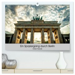 Ein Spaziergang durch Berlin (hochwertiger Premium Wandkalender 2026 DIN A2 quer), Kunstdruck in Hochglanz Ein Spaziergang durch Berlin (hochwertiger Premium Wandkalender 2026 DIN A2 quer), Kunstdruck in Hochglanz