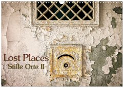 Lostplaces Stille Orte II (Wandkalender 2026 DIN A3 quer), CALVENDO Monatskalender Lostplaces Stille Orte II (Wandkalender 2026 DIN A3 quer), CALVENDO Monatskalender