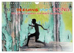 Stop dreaming start doing - Hör auf zu träumen und mach es einfach (Wandkalender 2026 DIN A4 quer), CALVENDO Monatskalender Stop dreaming start doing - Hör auf zu träumen und mach es einfach (Wandkalender 2026 DIN A4 quer), CALVENDO Monatskalender