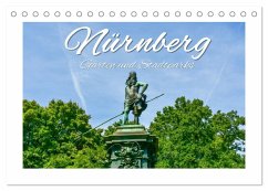Nürnberg Gärten und Stadtparks (Tischkalender 2026 DIN A5 quer), CALVENDO Monatskalender Nürnberg Gärten und Stadtparks (Tischkalender 2026 DIN A5 quer), CALVENDO Monatskalender