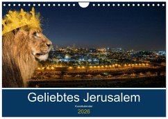 Geliebtes Jerusalem (Wandkalender 2026 DIN A4 quer), CALVENDO Monatskalender Geliebtes Jerusalem (Wandkalender 2026 DIN A4 quer), CALVENDO Monatskalender