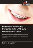 Ortodonzia accelerata: L'impatto della LPRF sulla retrazione dei canini Ortodonzia accelerata: L'impatto della LPRF sulla retrazione dei canini