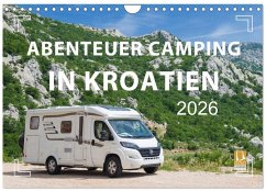 Abenteuer Camping in Kroatien (Wandkalender 2026 DIN A4 quer), CALVENDO Monatskalender Abenteuer Camping in Kroatien (Wandkalender 2026 DIN A4 quer), CALVENDO Monatskalender