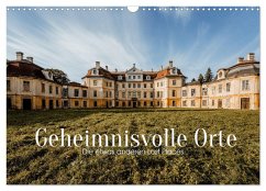 Geheimnisvolle Orte - Die etwas anderen Lost Places (Wandkalender 2026 DIN A3 quer), CALVENDO Monatskalender Geheimnisvolle Orte - Die etwas anderen Lost Places (Wandkalender 2026 DIN A3 quer), CALVENDO Monatskalender