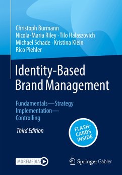 Identity-Based Brand Management - Burmann, Christoph;Riley, Nicola-Maria;Halaszovich, Tilo Identity-Based Brand Management - Burmann, Christoph;Riley, Nicola-Maria;Halaszovich, Tilo