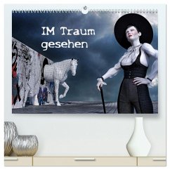 Im Traum gesehen (hochwertiger Premium Wandkalender 2026 DIN A2 quer), Kunstdruck in Hochglanz Im Traum gesehen (hochwertiger Premium Wandkalender 2026 DIN A2 quer), Kunstdruck in Hochglanz
