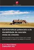 Características potenciais e de durabilidade do concreto misto de cimento Características potenciais e de durabilidade do concreto misto de cimento