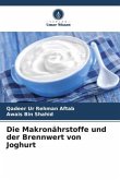 Die Makronährstoffe und der Brennwert von Joghurt Die Makronährstoffe und der Brennwert von Joghurt