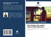 Die Stufen der Leiter eines Unternehmers Die Stufen der Leiter eines Unternehmers