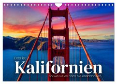 Das ist Kalifornien - So wie Sie es noch nie erlebt haben. (Wandkalender 2026 DIN A4 quer), CALVENDO Monatskalender Das ist Kalifornien - So wie Sie es noch nie erlebt haben. (Wandkalender 2026 DIN A4 quer), CALVENDO Monatskalender