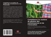 Compétence en matière de gestion des connaissances et de l'innovation Compétence en matière de gestion des connaissances et de l'innovation