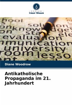 Cover Antikatholische Propaganda im 21. Jahrhundert