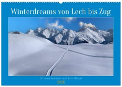 Winterdreams von Lech bis Zug (Wandkalender 2026 DIN A2 quer), CALVENDO Monatskalender