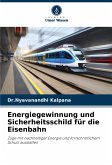 Energiegewinnung und Sicherheitsschild für die Eisenbahn