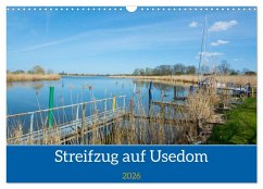 Streifzug auf Usedom (Wandkalender 2026 DIN A3 quer), CALVENDO Monatskalender Streifzug auf Usedom (Wandkalender 2026 DIN A3 quer), CALVENDO Monatskalender