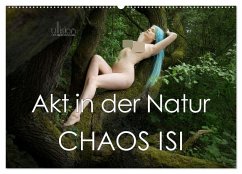 Akt in der Natur - Chaos Isi (Wandkalender 2026 DIN A2 quer), CALVENDO Monatskalender Akt in der Natur - Chaos Isi (Wandkalender 2026 DIN A2 quer), CALVENDO Monatskalender