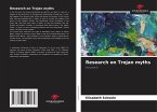 Research on Trojan myths Research on Trojan myths