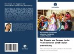 Der Einsatz von Puppen in der frühkindlichen emotionalen Entwicklung Der Einsatz von Puppen in der frühkindlichen emotionalen Entwicklung