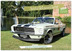 Autoklassiker Ford vom A-Model bis Thunderbird (Wandkalender 2026 DIN A2 quer), CALVENDO Monatskalender