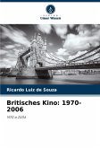 Britisches Kino: 1970-2006