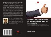 Système de planification et équité sociale pour les immigrants Système de planification et équité sociale pour les immigrants