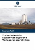 Zuckerindustrie: Standortanalyse und Verlagerungspraktiken