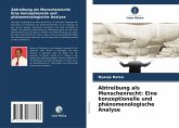 Abtreibung als Menschenrecht: Eine konzeptionelle und phänomenologische Analyse Abtreibung als Menschenrecht: Eine konzeptionelle und phänomenologische Analyse