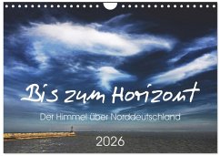Cover Bis zum Horizont. Der Himmel über Norddeutschland. (Wandkalender 2026 DIN A4 quer), CALVENDO Monatskalender