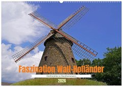 Faszination Wall-Holländer Greftmühle in Nordhemmern (Wandkalender 2026 DIN A2 quer), CALVENDO Monatskalender Faszination Wall-Holländer Greftmühle in Nordhemmern (Wandkalender 2026 DIN A2 quer), CALVENDO Monatskalender
