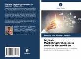 Digitale Marketingstrategien in sozialen Netzwerken Digitale Marketingstrategien in sozialen Netzwerken