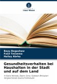 Gesundheitsverhalten bei Haushalten in der Stadt und auf dem Land Gesundheitsverhalten bei Haushalten in der Stadt und auf dem Land