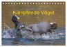 Kämpfende Vögel (Tischkalender 2026... - Bild 1