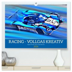 Racing - Vollgas kreativ (hochwertiger Premium Wandkalender 2026 DIN A2 quer), Kunstdruck in Hochglanz