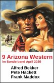 9 Arizona Western im Sonderband April 2025 (eBook, ePUB) 9 Arizona Western im Sonderband April 2025 (eBook, ePUB)