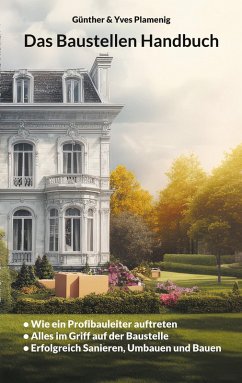 Das Baustellen Handbuch (eBook, ePUB) - Plamenig, Günther; Plamenig, Yves