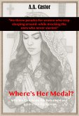 Where's Her Medal? Why We Celebrate the Reformed and Ignore the Righteous (eBook, ePUB)