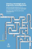 Ciencia y tecnología en la Argentina contemporánea (eBook, ePUB) Ciencia y tecnología en la Argentina contemporánea (eBook, ePUB)
