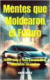 Mentes que Moldearon el Futuro Musk, Jobs y Tesla y el Arte de la Innovación Sin Límites (2025 en Foco: Innovación, Tecnología y el Mundo que Viene) (eBook, ePUB) Mentes que Moldearon el Futuro Musk, Jobs y Tesla y el Arte de la Innovación Sin Límites (2025 en Foco: Innovación, Tecnología y el Mundo que Viene) (eBook, ePUB)