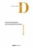 Teoría principalista de los derechos sociales (eBook, PDF) Teoría principalista de los derechos sociales (eBook, PDF)
